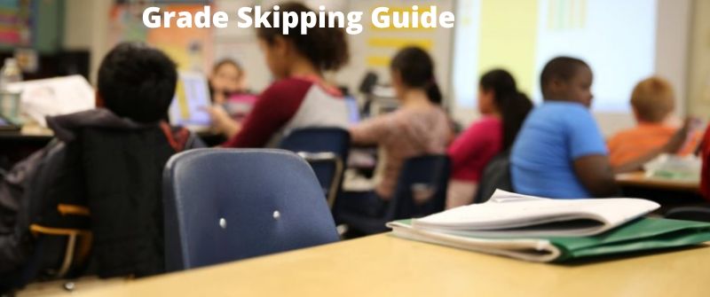 Grade Skipping Guide